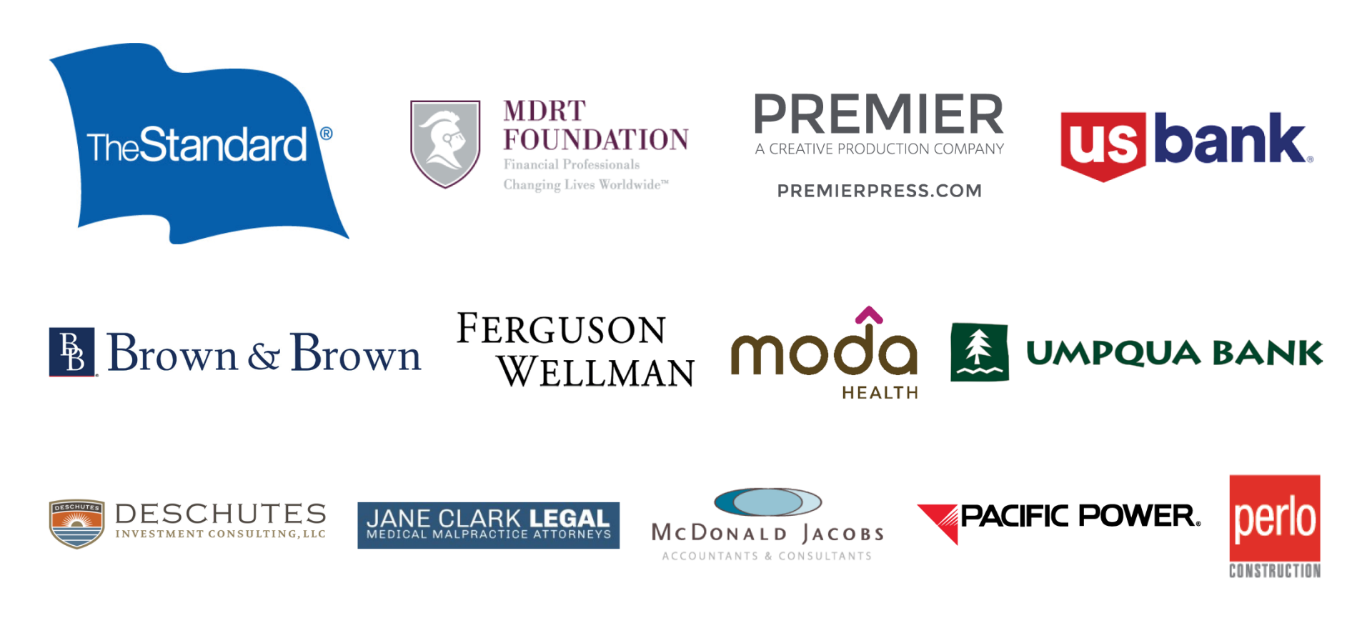The Standard, MDRT Foundation, Premier Press, US Bank, Brown & Brown, Ferguson Wellman, Moda Health, Umpqua Bank, Deschutes Investments, Jane Clark Legal, McDonald Jacobs, Pacific Power, Perlo Construction