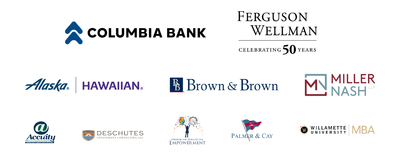 Columbia Bank, Ferguson Wellman, Alaska/Hawaiian, Brown & Brown, Miller Nash, Accuity, Deschutes Investment Consulting, LLC, Program for Intellectual Empowerment, Palmer & Cay, Willamette University MBA
